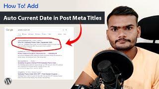 How To Auto Add Current Date in WordPress Post Meta Titles Like Coupon Code Website 2020