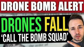 (WATCH) Drones Fall… ‘CALL BOMB SQUAD, DON’T APPROACH’