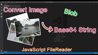 JavaScript – Convert Image to Base64 String using FileReader Approach