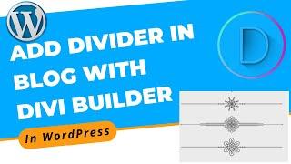 How to Add Divider in Blog With Divi Builder in WordPress | Divi Page Builder Tutorial 2022