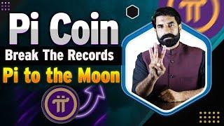 Pi Coin Breaks Records!  | Pi Network Price Update | Pi to the Moon  | Latest Pi Coin News