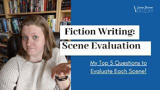 Fiction Writing: Scene Evaluation