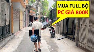 Bỏ 800K Mua Full Bộ Máy Tính PC Đầy Đủ Từ A Đến Z Liệu Có Ra Gì ?