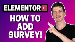 How To Add Survey To Elementor