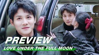 Preview: A Hot Kiss From Lei | Love Under The Full Moon EP20 | 满月之下请相爱 | iQiyi