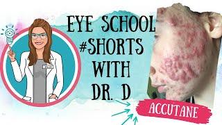 Accutane and the Eye | #SHORTS | Can Accutane affect my eyes? Is there any side effects of accutane?