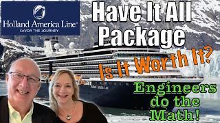 Is the Holland America Have it All package worth it?   How much will you need to drink to break even