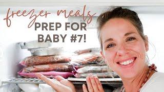 A Week's Worth of Freezer Meals | PREPARING FOR BABY #7!