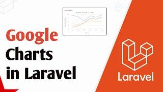 Laravel Line Chart | How to use Google Charts in Laravel