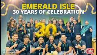 Emerald Isle Celebrating 30 Years of Excellence!