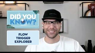 Use Flow Trigger Explorer in Salesforce | Did You Know?