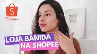 LOJA BANIDA NA SHOPEE  | como evitar banimentos e penalidades na shopee ️