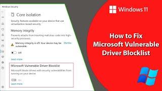 How to Fix Microsoft block drivers with security Vulnerable from running on your device | Microsoft