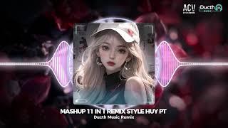 MASHUP 11 IN 1 REMIX | CHUYẾN XE CUỘC ĐỜI x ANH ĐAU TỪ LÚC EM ĐI x CÁNH HOA HÉO TÀN REMIX HOT TIKTOK