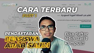 Tutorial Terbaru Pendaftaran Beasiswa di Kampus Arab Saudi 2023| Bisa Daftar Banyak Kampus!!