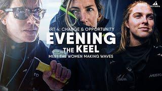 Evening The Keel - Part Four: Change and Opportunity