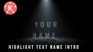 Kinemaster Highlight Text Name Intro In Pixellab Android |#madewithkinemaster