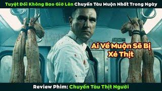 [Review Phim] Bạn Tuyệt Đối Không Bao Giờ Được Lên Chuyến Tàu Muộn Nhất Trong Ngày