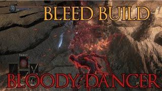 Dark Souls 3 - Bloody Dancer - Bleed PvP Build