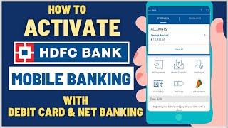 How To Activate HDFC Bank Mobile Banking Application Using Debit Card & Net Banking