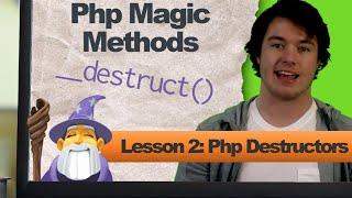 Php Destruct ‍️(Lesson 2: Php Magic Methods)