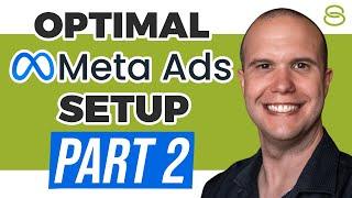  Optimal Meta Ads Setup: L1, L2, & L3 Approach Part 2