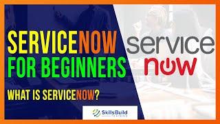  What is ServiceNow? | ServiceNow Tutorial for Beginners