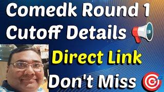 Comedk round 1 cutoff 2024|Comedk choice entry 2024|Comedk 2024 cut off|Comedk counselling 2024|news