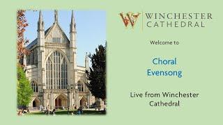 07-30-24 Choral Evensong live from Winchester Cathedral. 