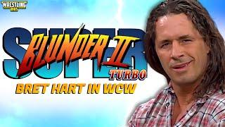 WCW Blunder - Bret Hart's Time in World Championship Wrestling