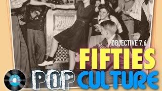 Objective 7.6 -- Fifties Pop Culture