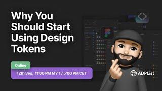 Why designers should start using design tokens - ADPList session (English)