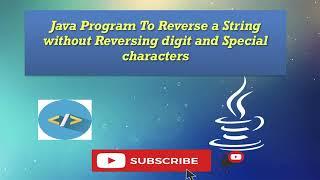 JAVA Program to Reverse a String without Reversing Digits and Special Characters