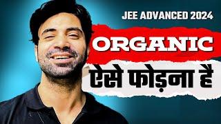 GOD strategy : Organic Chemistry (Most Detailed Analysis) | JEE Advanced 2024