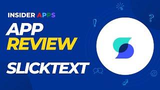 SlickText App Review | Best SMS Customer Marketing Platform