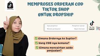 MEMPROSES ORDERAN COD UNTUK DROPSHIP DI TIKTOK SHOP | JUALAN TANPA STOK BARANG