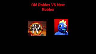 Old Roblox VS New Roblox