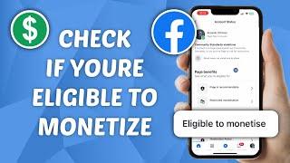 How to Check Facebook Monetization Eligibility