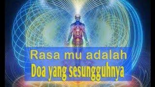 RASAMU ADALAH DOA YANG SESUNGGUHNYA - LAW OF ATTRACTION / HUKUM TARIK MENARIK