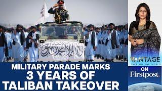 Taliban Celebrates 3 Years: Western Weapons Flaunted at Military Parade | Vantage with Palki Sharma