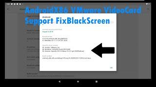 AndroidX86 Android 9.0 Fix BlackScreen and Add GraphicsSupport VMware