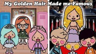 My Golden Hair Made me Famous | Toca Life World | Toca boca