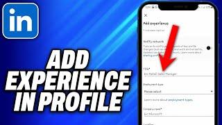 How To Add Experience In LinkedIn Profile In Mobile (2024) - Easy Fix