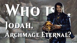 Who Is: Jodah, Archmage Eternal (Ep. 1 - The Gathering Dark)