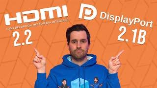 What Is HDMI 2.2 and DisplayPort 2.1b?