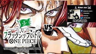 One Piece Card Game Tournament Match Booster OP09 (Part 27) - Shanks vs Nico Robin