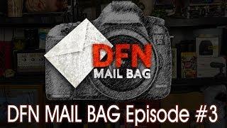 DFN mail bag Episode 3 - DSLR FILM NOOB