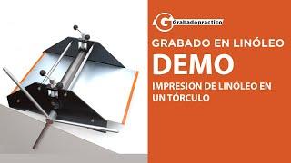 Grabado Práctico DEMO. Imprimiendo linóleo en un tórculo.