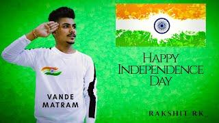 Independence day special || dance by Rakshit rk || Vande matram || ABCD2