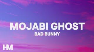 MOJABI GHOST - Tainy Bad Bunny (Letra/Lyrics)